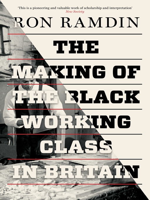 Title details for The Making of the Black Working Class in Britain by Ron Ramdin - Available